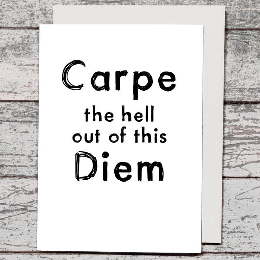 Card - Carpe The Hell - The Red Dog Gift Shop